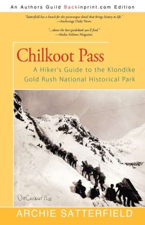 Chilkoot Pass de Archie Satterfield