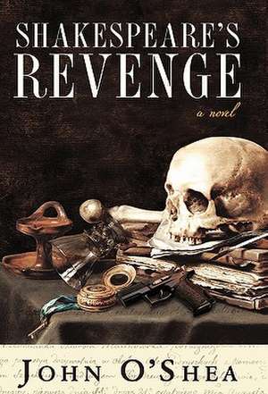 Shakespeare's Revenge de John O'Shea