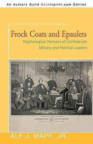 Frock Coats and Epaulets de Alf J. Mapp Jr