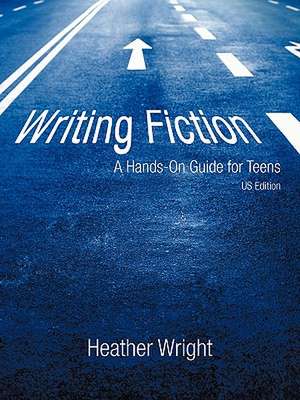 Writing Fiction de Heather Wright