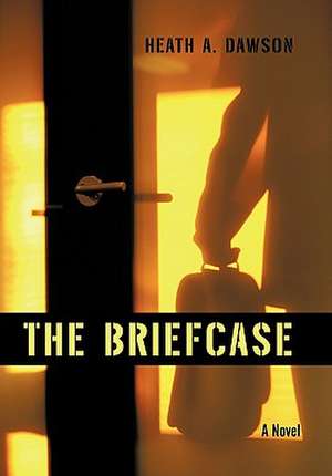 The Briefcase de Heath A. Dawson