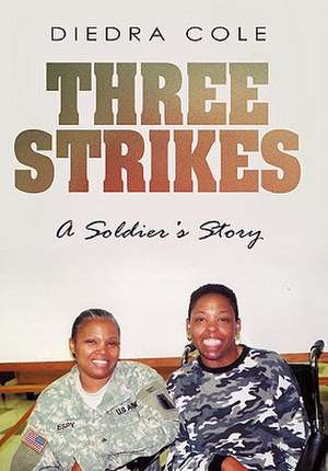 Three Strikes de Diedra Cole