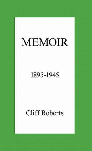 Memoir de Cliff Roberts