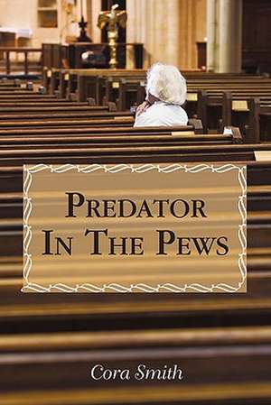 Predator in the Pews de Cora Smith