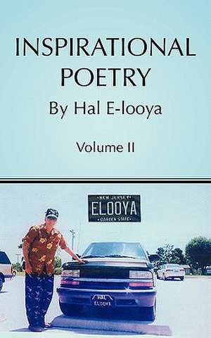 Inspirational Poetry by Hal E-Looya de Hal E-Looya