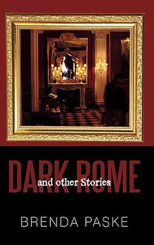 Dark Rome de Brenda Paske