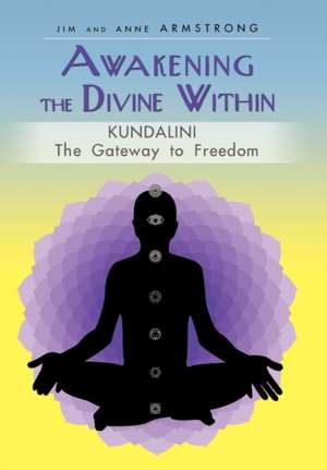 Awakening the Divine Within de Jim And Anne Armstrong