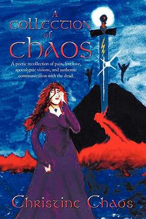 A Collection of Chaos de Christine Chaos