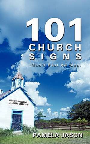 101 Church Signs de Pamela Jason