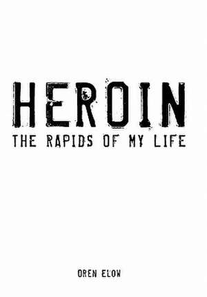 Heroin de Oren Elow