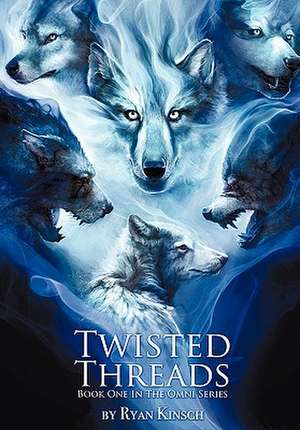 Twisted Threads de Ryan Kinsch