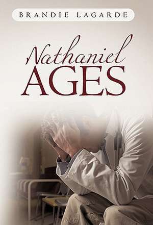 Nathaniel Ages de Brandie Lagarde