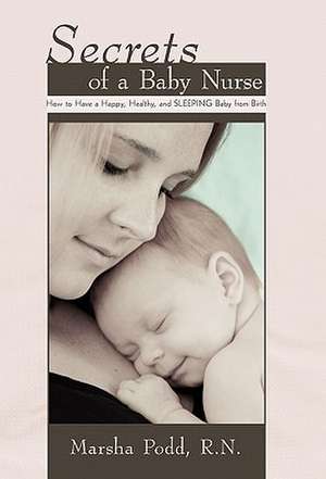 Secrets of a Baby Nurse de Marsha Podd R. N.