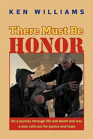 There Must Be Honor de Ken Williams