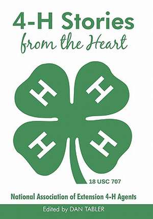 4-H Stories from the Heart de Dan Tabler