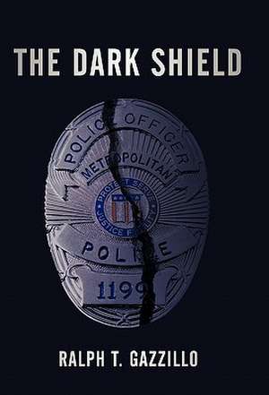 The Dark Shield de Ralph T. Gazzillo