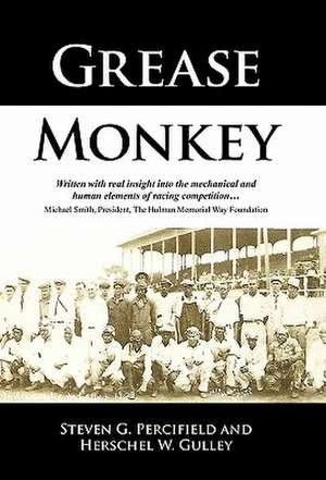 Grease Monkey de Steven G. Percifield