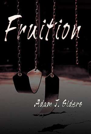 Fruition de Adam J. Siders