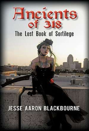 Ancients of 318 de Jesse Aaron Blackbourne