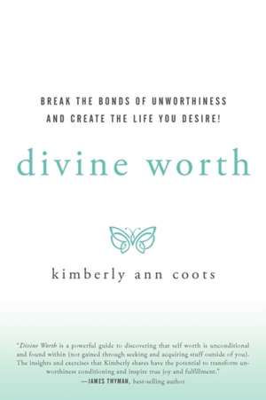 Divine Worth de Kimberly Coots