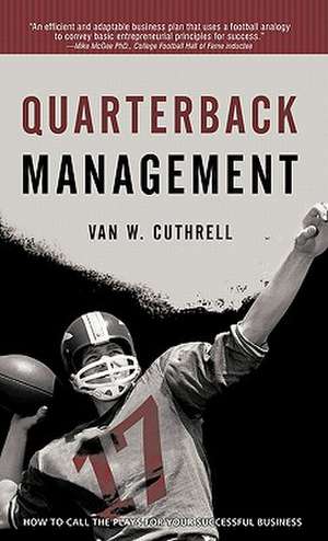 Quarterback Management de Van W. Cuthrell