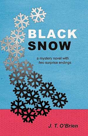 Black Snow de J. T. O'Brien