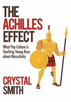 The Achilles Effect de Crystal Smith