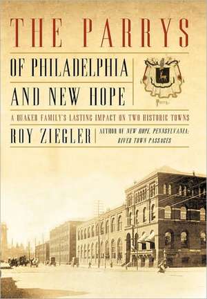 The Parrys of Philadelphia and New Hope de Roy Ziegler