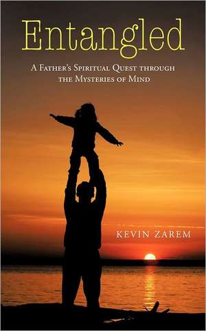 Entangled de Kevin Zarem