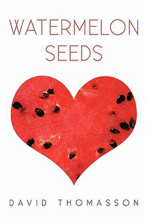 Watermelon Seeds de David Thomasson