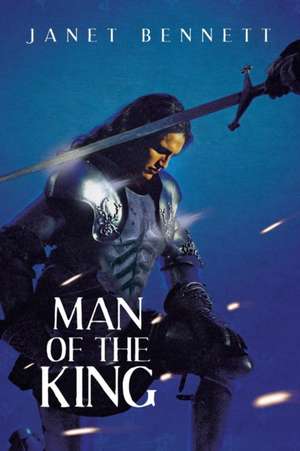 Man of the King de Janet Bennett