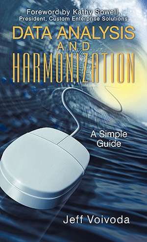 Data Analysis and Harmonization de Jeff Voivoda