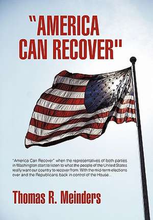 "America Can Recover" de Thomas R. Meinders