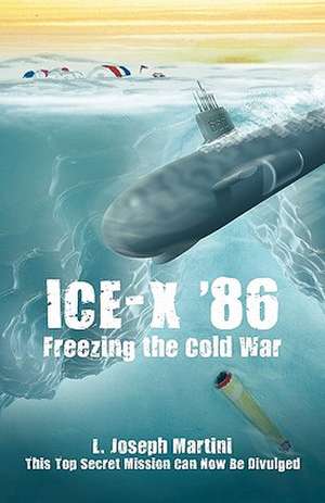 Ice-X '86 de L. Joseph Martini