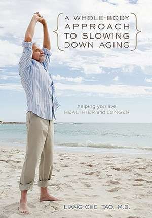 A Whole-Body Approach to Slowing Down Aging de Liang-Che Tao