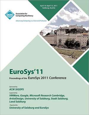 Eurosys 2011 Proceedings of 2011 Conference de Eurosys Conference Committee