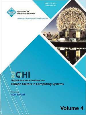 SIGCHI 2011 the 29th Annual Chi Conference on Human Factors in Computing Systems Vol 4 de Chi 11 Conference Committee