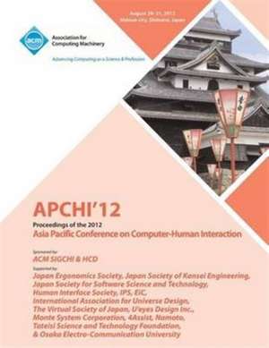 Apchi '12 Proceedings of the 2012 Asia Pacific Conference on Computer-Human Interaction de Apchi 12 Conference Committee