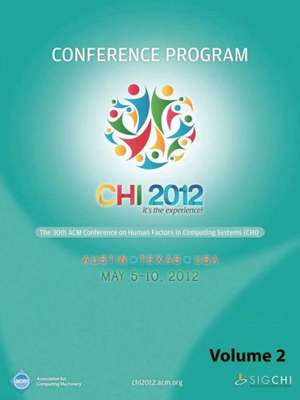 Chi 2012 the 30th ACM Conference on Human Factors in Computing Systems V2 de Chi 12 Conference Committee