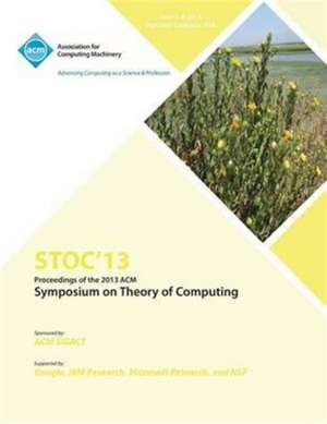 Stoc 13 Proceedings of the 2013 ACM Symposium on Theory of Computing de Stoc 13 Conference Committee