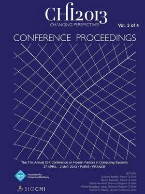 Chi 13 Proceedings of the 31st Annual Chi Conference on Human Factors in Computing Systems V3 de Chi 13 Conference Committee