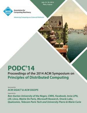 Podc 14 ACM Symposium on Principles of Distributed Computing de Podc 14 Conference Committee