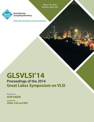 Glsvlsi 14 2014 Great Lakes Symposium on VLSI de Glsvlsi 14 Conference Committee