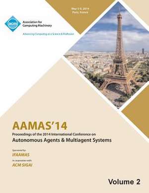 Aamas 14 Vol 2 Proceedings of the 13th International Conference on Automous Agents and Multiagent Systems de Aamas 14 Conference Committee