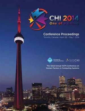 Chi 14 Proceedings of the SIGCHI Conference on Human Factors in Computing Systems Vol 3a de Chi 14 Conference Committee