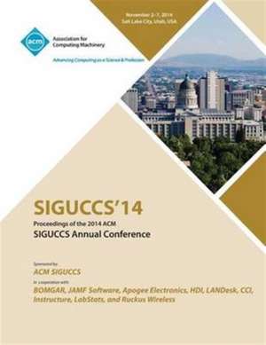 Siguccs 14 Proceedings of ACM Special Interest Group on University and College Computing Services de Siguccs Conference Committee