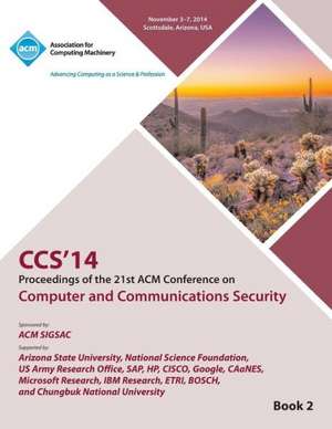 CCS 14 21st ACM Conference on Computer and Communications Security V2 de Ccs 14 Conference Committee