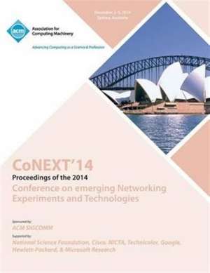 Conext 14 10th International Conference on Emerging Experiments and Technologies de Conext 14 Committee