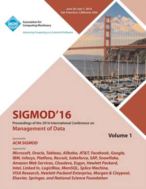 SIGMOD 16 2016 International Conference on Management of Data Vol 1 de Sigmod 2016 Conference Committee