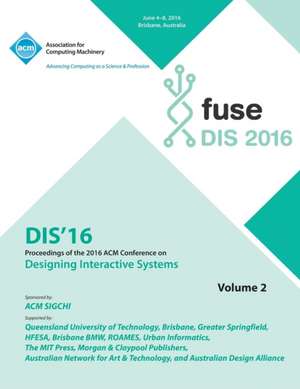 DIS 2016 Designing Interactive Interfaces Conference Vol 2 de Dis 2016 Conference Committee